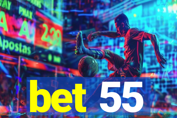 bet 55